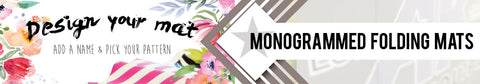 Monogrammed Folding and Landing Mats